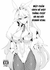 [18+]Một Cuốn Sách Về Việc Thắng Cược Và Đụ Với Bunny King