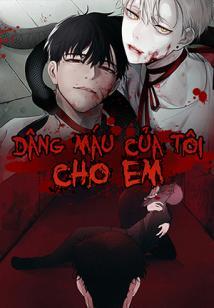 Dâng Máu Của Tôi Cho Em