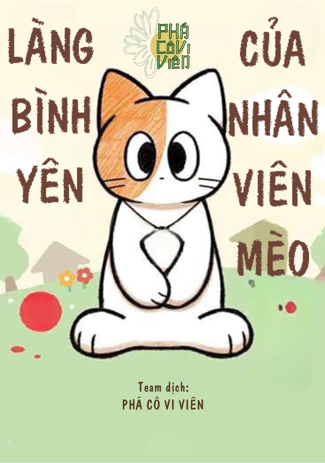 Làng Bình Yên Của Nhân Viên Mèo