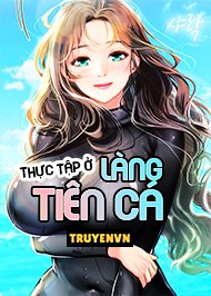 Thực Tập Ở Làng Tiên Cá