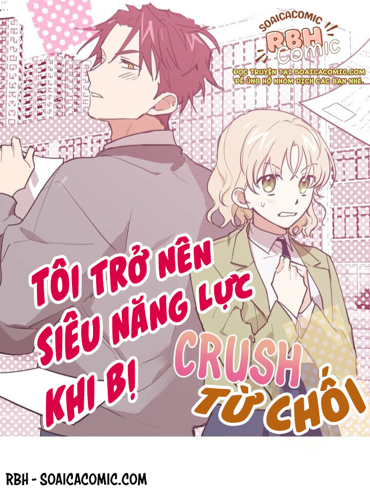 Tôi Trở Nên Siêu Năng Lực Khi Bị Crush Từ Chối